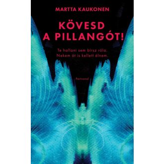 Kövesd a pillangót! - Martta Kaukonen