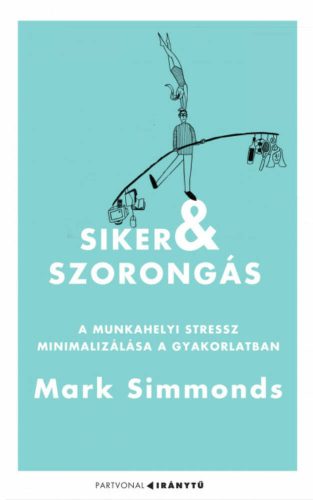 Siker és szorongás - Mark Simmonds