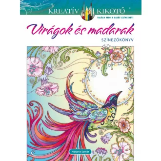 Virágok és madarak - Színezőkönyv - Marjorie Sarnat