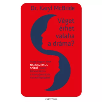 Véget érhet valaha a dráma? - Dr. Karyl McBride