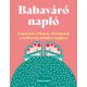 Babaváró napló - Tanácsok, ötletek, történetek a terhesség minden napjára - Lara Pollero