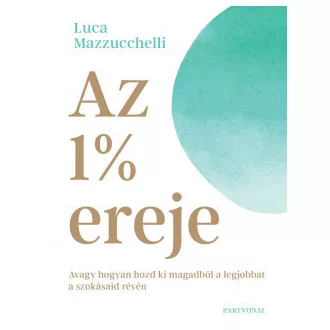 Az 1 százalék ereje - Luca Mazzucchelli