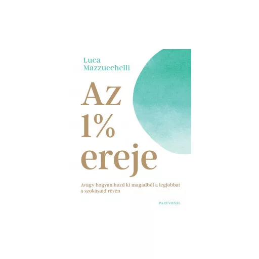 Az 1 százalék ereje - Luca Mazzucchelli