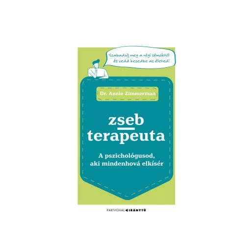Zsebterapeuta - A pszichológusod, aki mindenhová elkísér - Dr. Annie Zimmerman