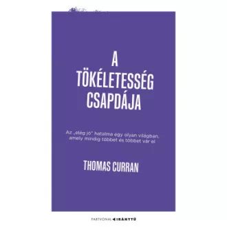 A tökéletesség csapdája - Thomas Curran
