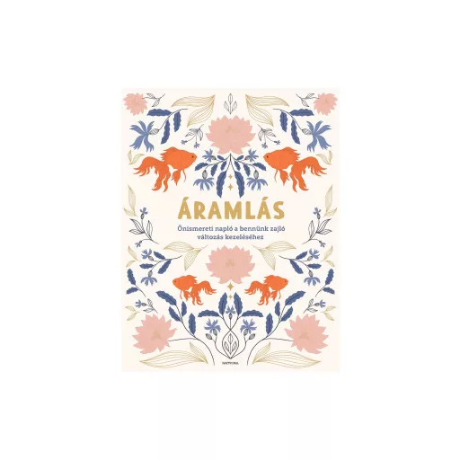 Áramlás - Önismereti napló - Goodwill Barbara