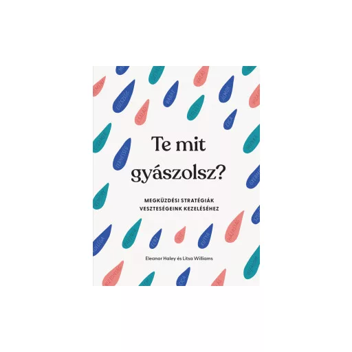 Te mit gyászolsz? - Eleanor Haley