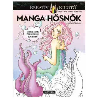 Manga hősnők - Színezőkönyv - Vera Ma
