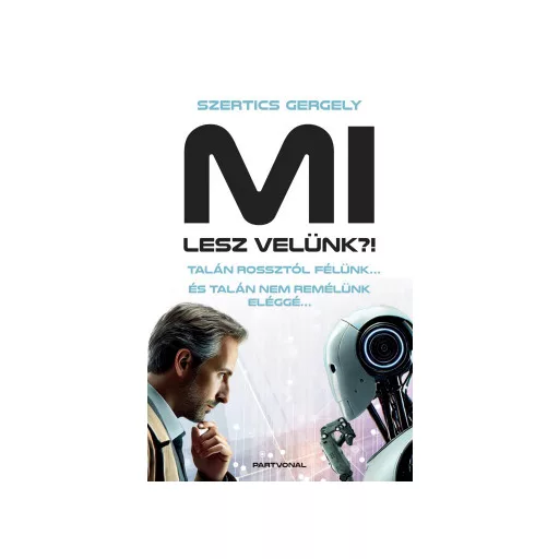 MI lesz velünk?! - Szertics Gergely