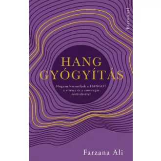 Hanggyógyítás - Farzana Ali
