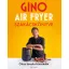 Gino air fryer szakácskönyve - Olasz konyha könnyedén - Gino D'Acampo