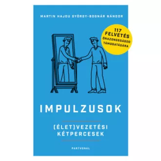   Impulzusok - (Élet)vezetési kétpercesek - Martin Hajdu György - Bognár Nándor
