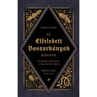 Az elfeledett boszorkányok könyve - Tátrai Balázs
