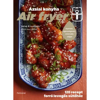 Air fryer - Ázsiai konyha - Lene Knudsen