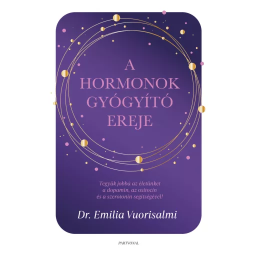 A hormonok gyógyító ereje - Dr. Emilia Vuorisalmi