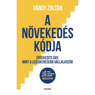 A növekedés kódja - Várdy Zoltán