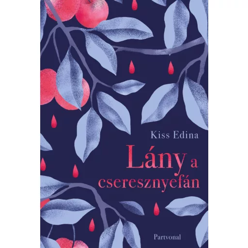 Lány a cseresznyefán - Kiss Edina