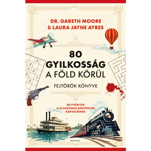 80 gyilkosság a Föld körül - Dr. Gareth Moore, Laura Jayne Ayres
