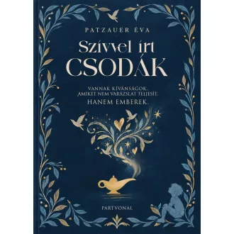Szívvel írt csodák - Patzauer Éva