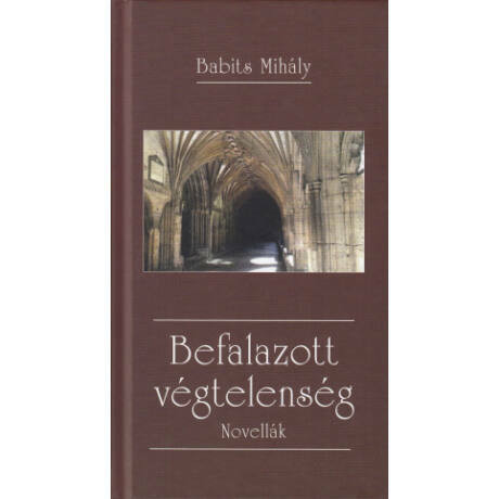 Befalazott végtelenség - Babits Mihály