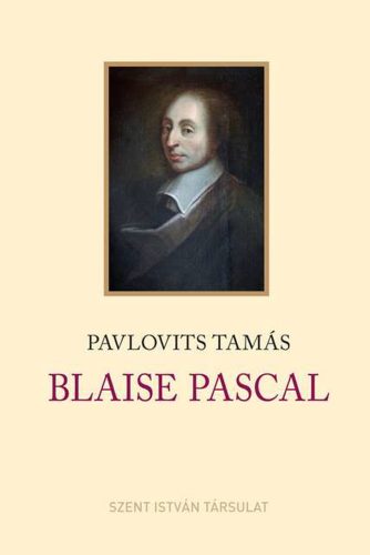 Blaise Pascal - Pavlovits Tamás