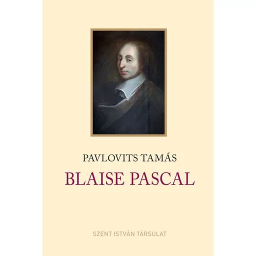 Blaise Pascal - Pavlovits Tamás