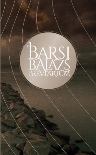 Barsi Balázs breviárium - Barsi Balázs