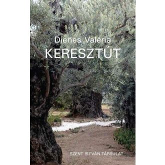 Keresztút - Dienes Valéria