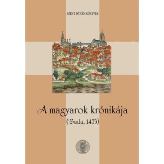 A magyarok krónikája - Buda,1473