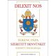 Dilexit nos - Szeretett bennünket kezdetű enciklikája - Ferenc pápa