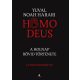 Homo deus - A holnap rövid története - Yuval Noah Harari (puhafedeles)