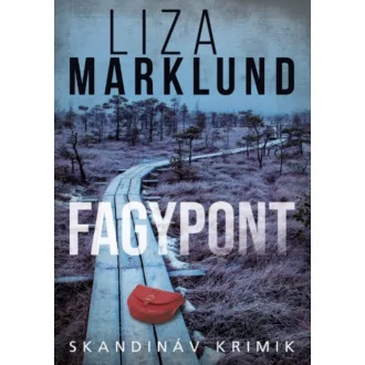 Fagypont - Liza Marklund