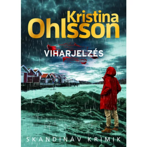 Viharjelzés - Kristina Ohlsson