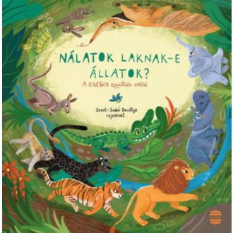 Nálatok laknak-e állatok? - Kaláka