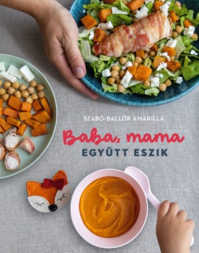 Baba, mama együtt eszik - Szabó-Ballók Amarilla