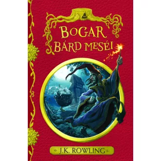 Bogar bárd meséi - J. K. Rowling