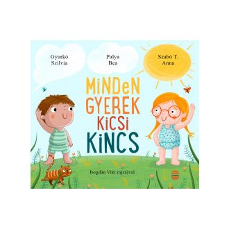 Minden gyerek kicsi kincs - Gyurkó Szilvia