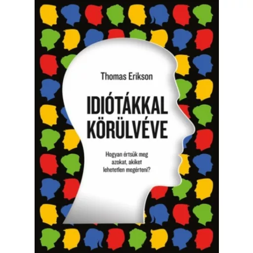 Idiótákkal körülvéve - Thomas Erikson