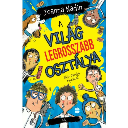 A világ legrosszabb osztálya - Joanna Nadin
