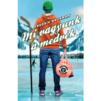 Mi vagyunk a medvék - Fredrik Backman (puha)