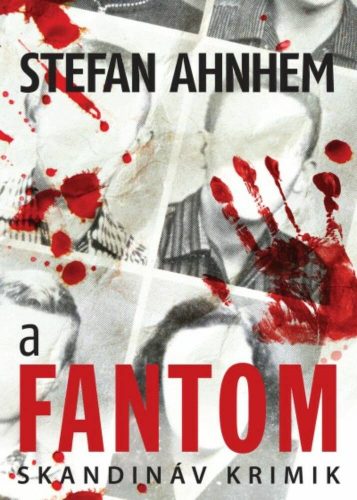 A fantom - Stefan Ahnhem