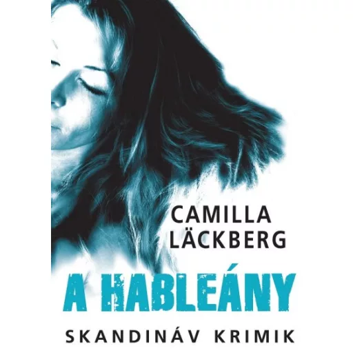 A hableány - Camilla Lackberg