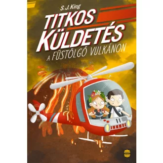 Titkos küldetés a füstölgő vulkánon - S. J. King