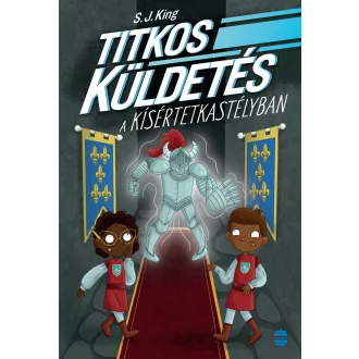 Titkos küldetés a kísértetkastélyban - S. J. King
