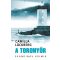 A toronyőr - zsebkönyv - Skandináv Krimik - Camilla Läckberg