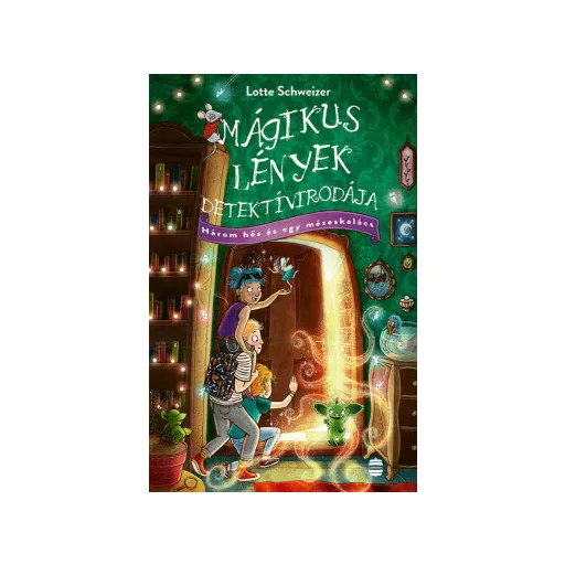 Három hős és egy mézeskalács - Lotte Schweizer