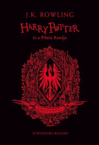 Harry Potter és a Főnix Rendje - Griffendéles kiadás - J. K. Rowling