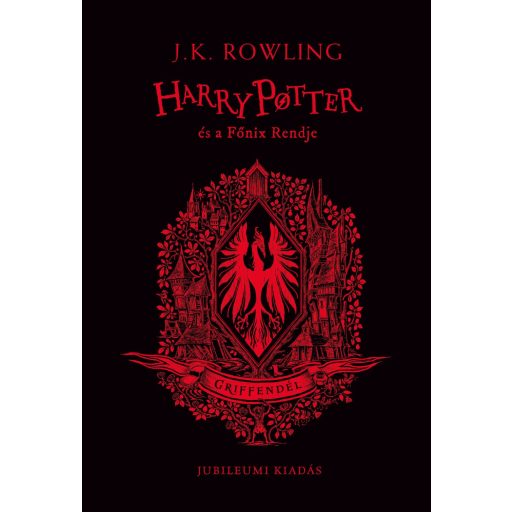 Harry Potter és a Főnix Rendje - Griffendéles kiadás - J. K. Rowling