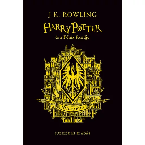 Harry Potter és a Főnix Rendje - Hugrabugos kiadás - J. K. Rowling