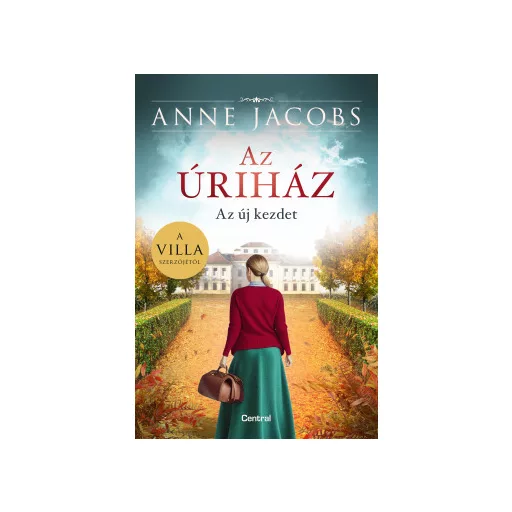 Az úriház - Az új kezdet - Anne Jacobs